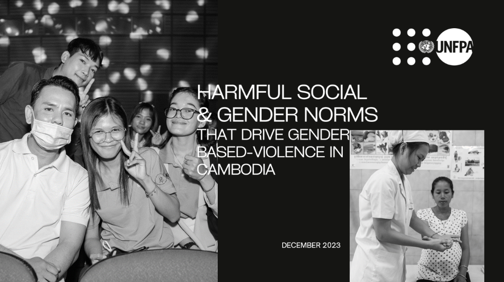HARMFUL SOCIAL & GENDER NORMS  THAT DRIVE GENDER BASED-VIOLENCE IN CAMBODIA 