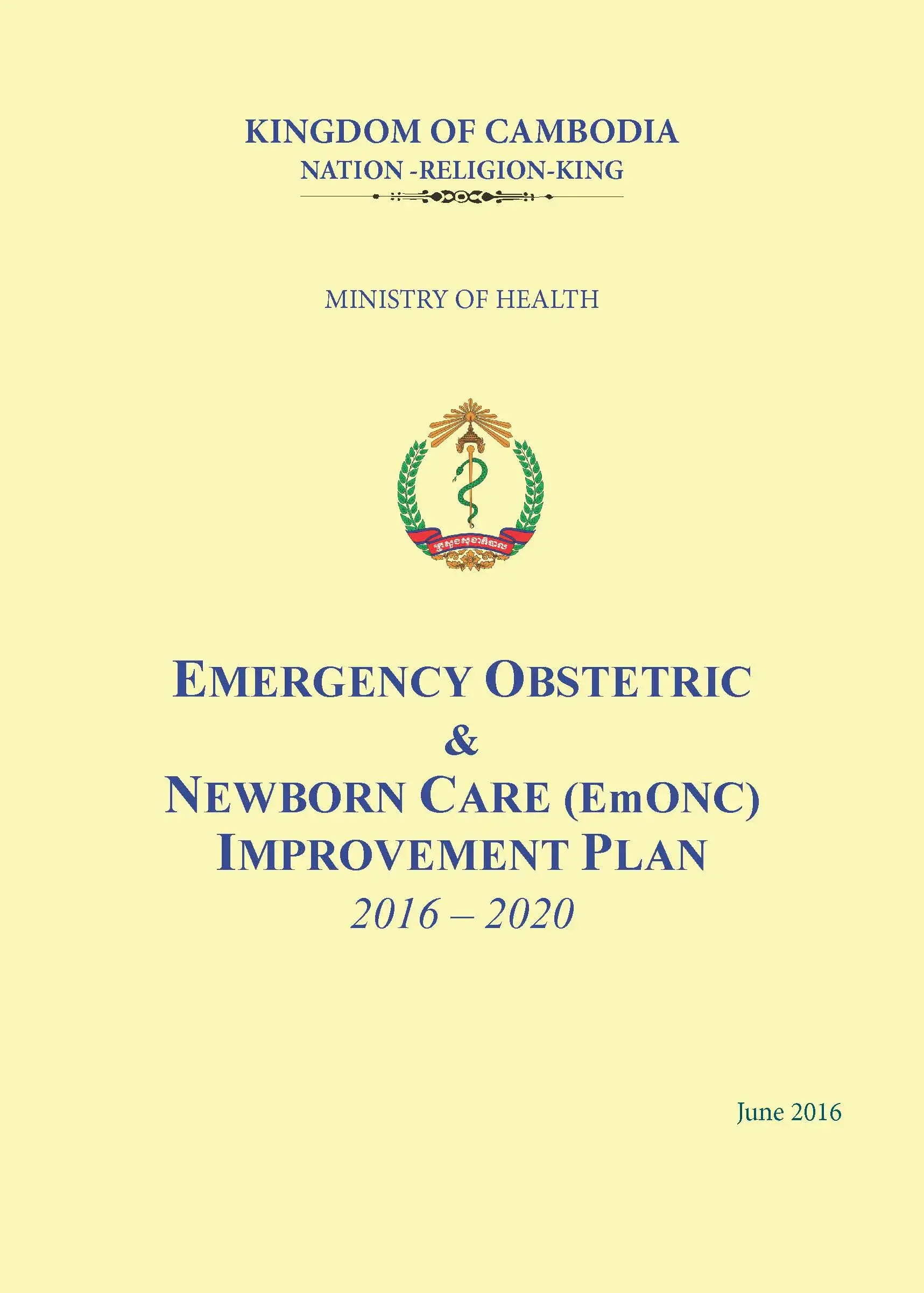 Emergency Obstetric & Newborn Care (EmONC) Improvement Plan, 2016-2020