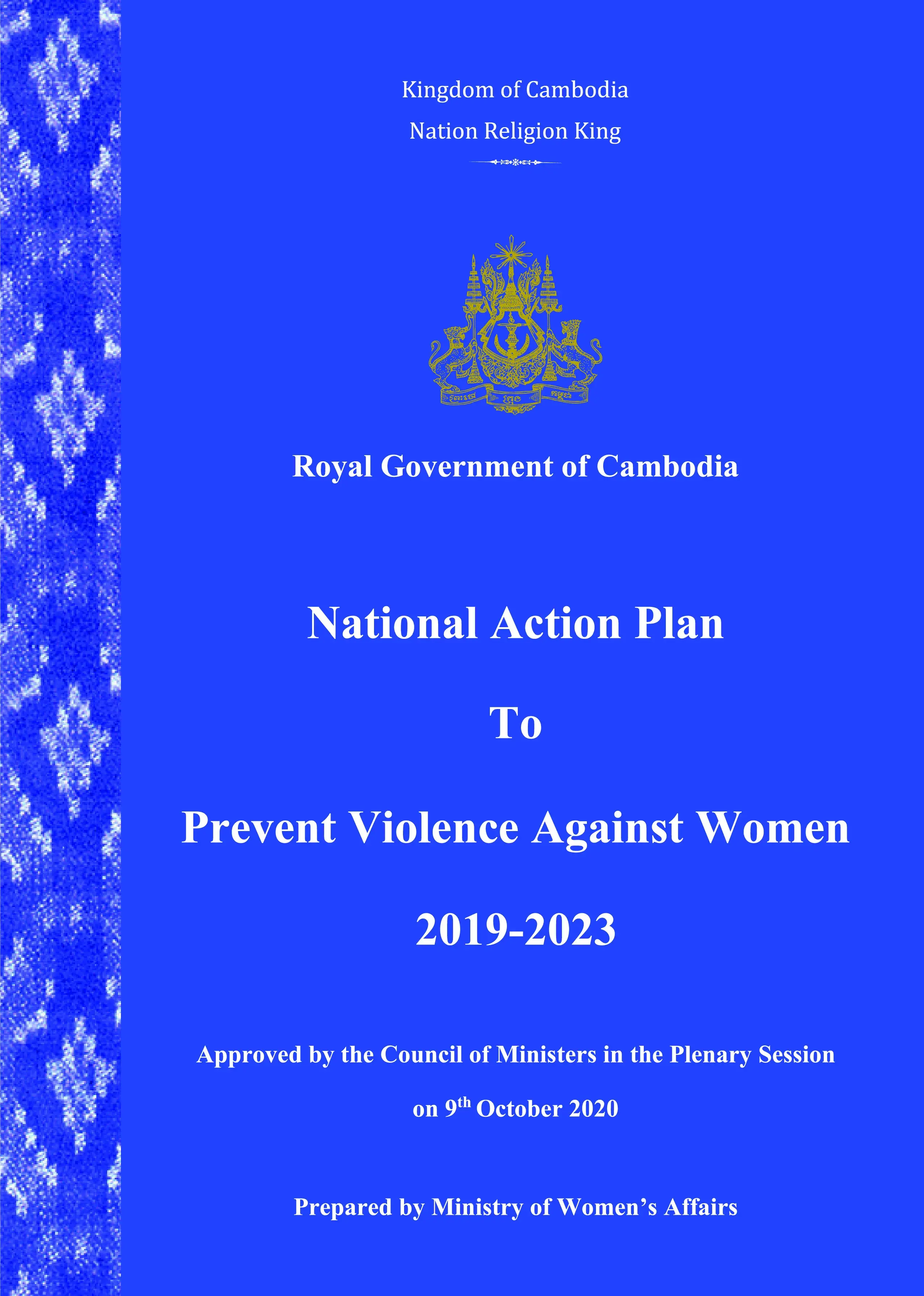 Royal Government of Cambodia National Action Plan To Prevent Violence Against Women 2019-2023